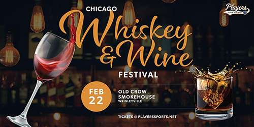Chicago Whiskey & Wine Festival, 22. februara!
