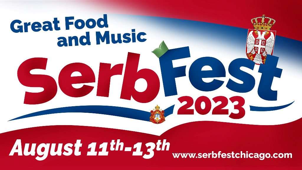 SerbFest Chicago 11-13, August