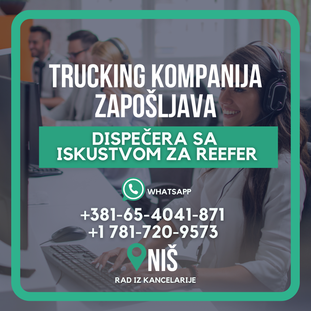 Trucking kompaniji potreban dispečer sa iskustvom - Rad iz kancelarije u Nišu - Chicago Glasnik