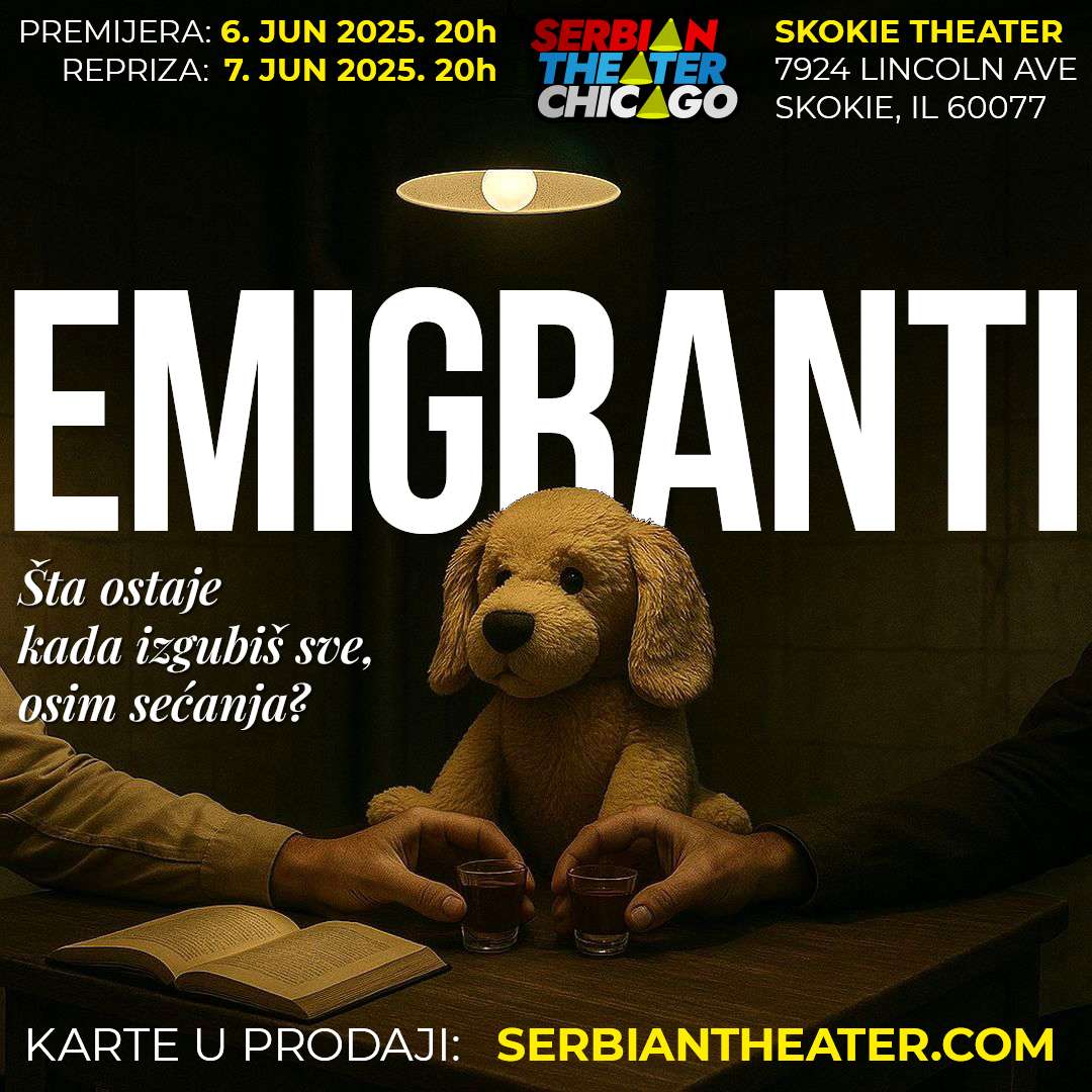 Srpsko Pozorište Čikago vas poziva na premijeru predstave 